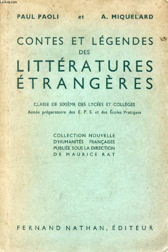 CONTES ET LEGENDES DES LITTERATURES ETRANGERES, CLASSE DE 6e, ANNEE PREPARATOIRE DES E.P.S.