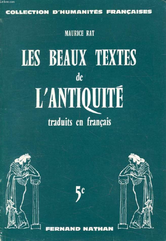 LES BEAUX TEXTES DE L'ANTIQUITE TRADUITS EN FRANCAIS, CLASSE DE 5e