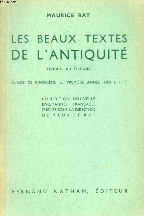 LES BEAUX TEXTES DE L'ANTIQUITE TRADUITS EN FRANCAIS, CLASSE DE 5e