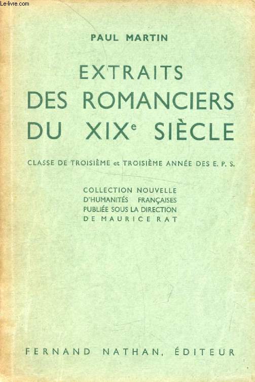 EXTRAITS DES ROMANCIERS DU XIXe SIECLE, CLASSE DE 3e