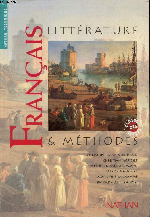 LITTERATURE ET METHODES, FRANCAIS, CLASSES DES LYCEES