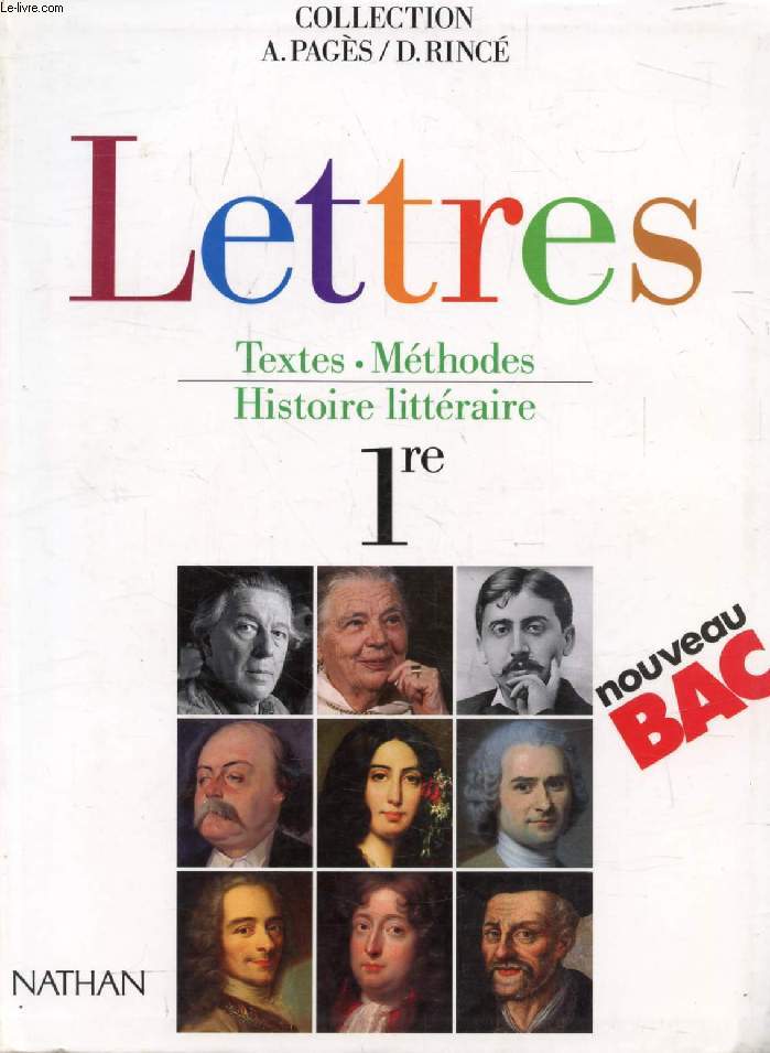 LETTRES, TEXTES, METHODES, HISTOIRE LITTERAIRE, 1re