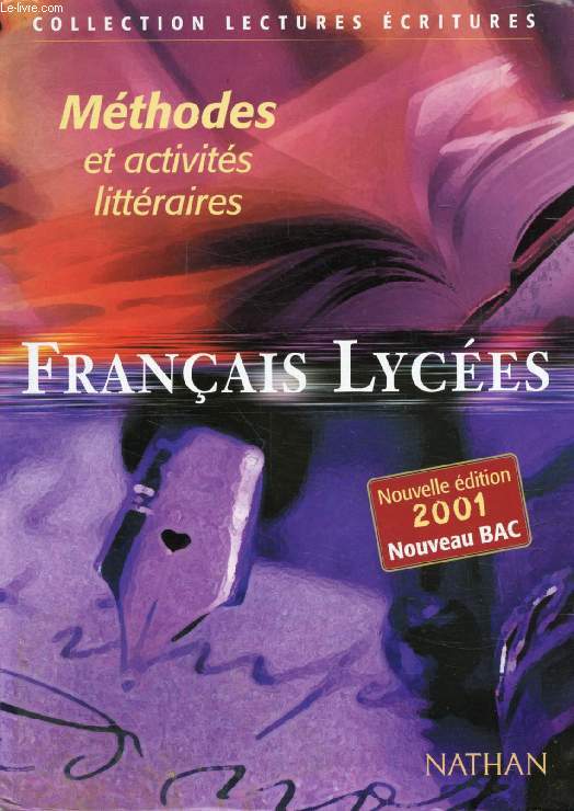 FRANCAIS LYCEES, METHODES ET ACTIVITES LITTERAIRES