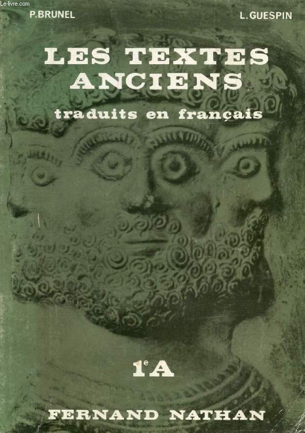 LES TEXTES ANCIENS TRADUITS EN FRANCAIS, 1re A