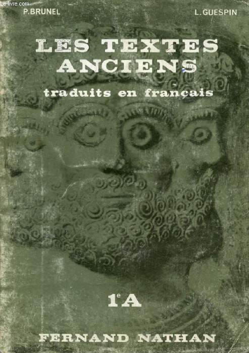 LES TEXTES ANCIENS TRADUITS EN FRANCAIS, 1re A