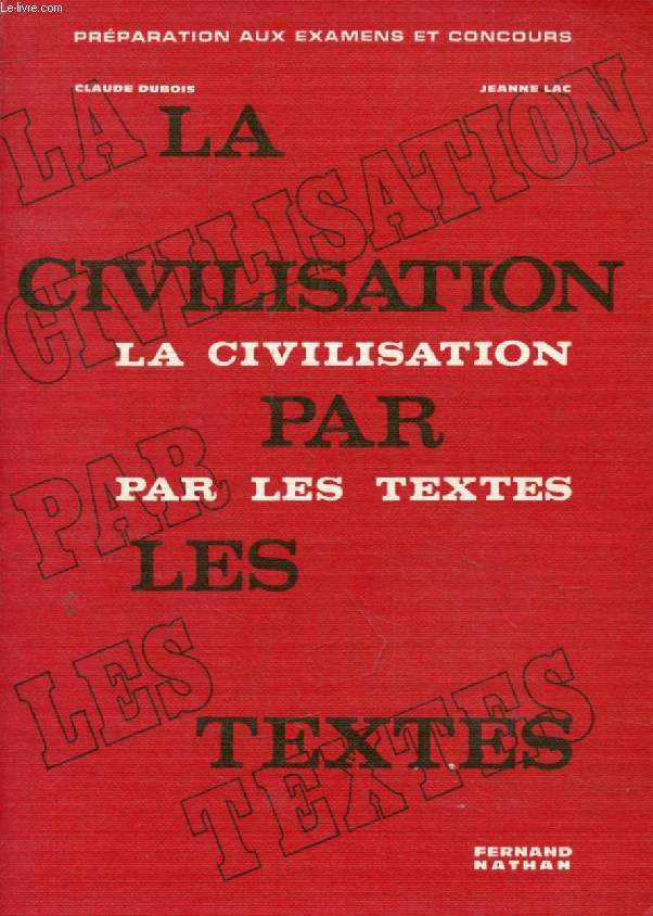 LA CIVILISATION PAR LES TEXTES