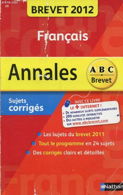 FRANCAIS, ANNALES BREVET 2012, ABC BREVET, SUJETS CORRIGES
