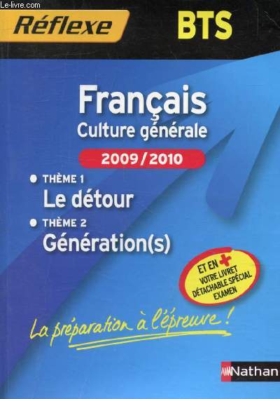 FRANCAIS, CULTURE GENERALE, 2009-2010, REFLEXE BTS