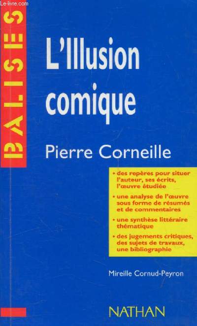 L'ILLUSION COMIQUE, PIERRE CORNEILLE (BALISES)