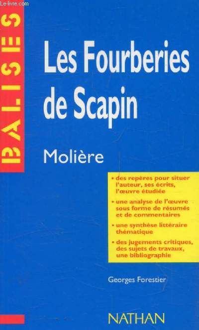 LES FOURBERIES DE SCAPIN, MOLIERE (BALISES)