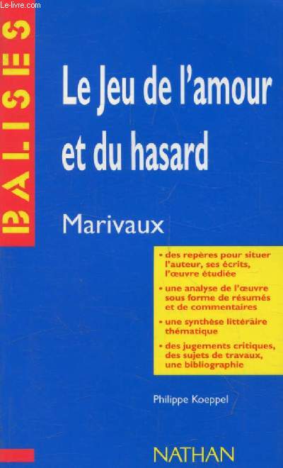 LE JEU DE L'AMOUR ET DU HASARD, MARIVAUX (BALISES)