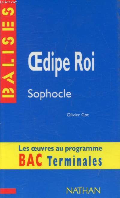 OEDIPE ROI, SOPHOCLE (BALISES / BAC TERMINALES)