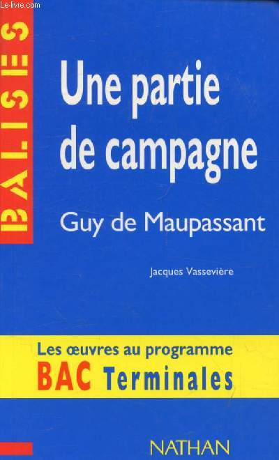 UNE PARTIE DE CAMPAGNE, GUY DE MAUPASSANT (BALISES / BAC TERMINALES)