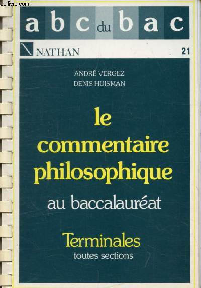 LE COMMENTAIRE PHILOSOPHIQUE AU BACCALAUREAT (LES ABC DU BAC)