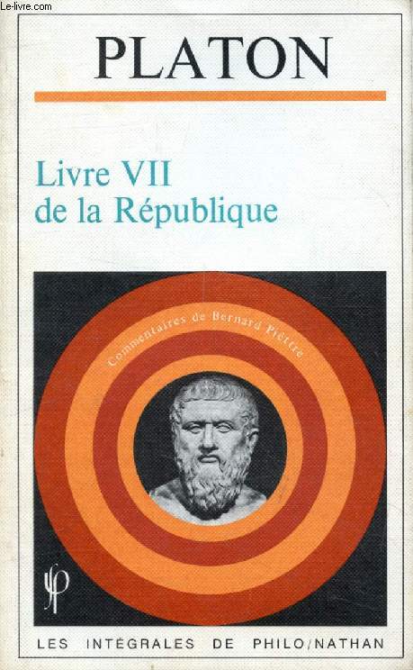 PLATON, LIVRE VII DE LA REPUBLIQUE