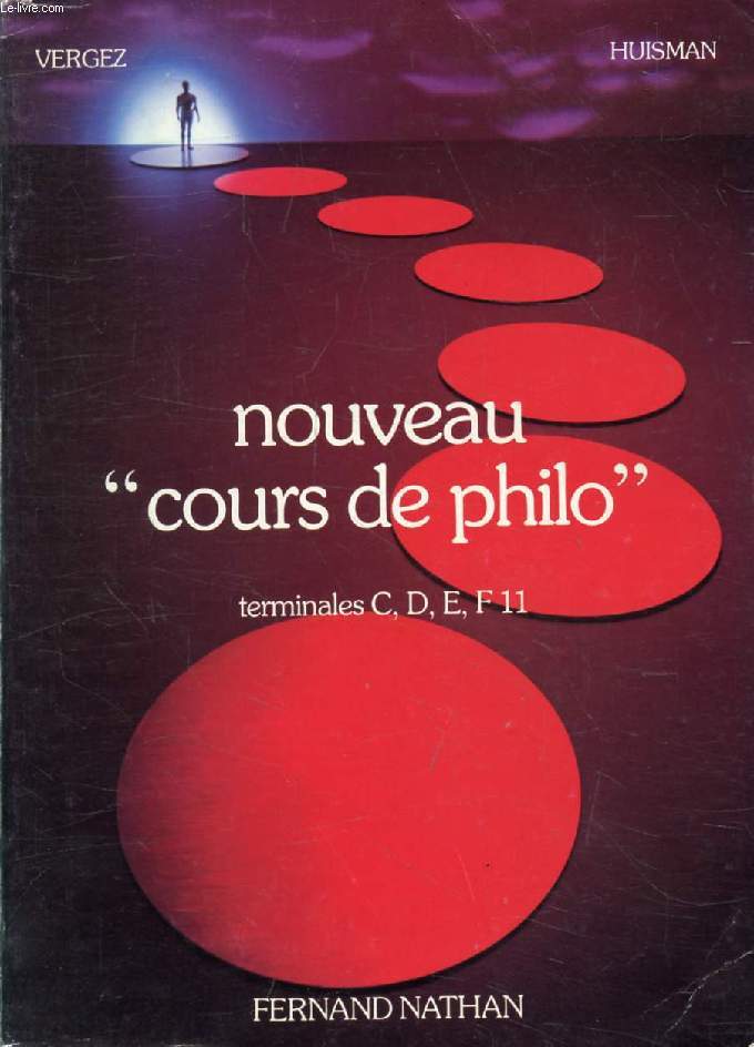 NOUVEAU COURS DE PHILO, CLASSES TERMINALES C, D, E, F11