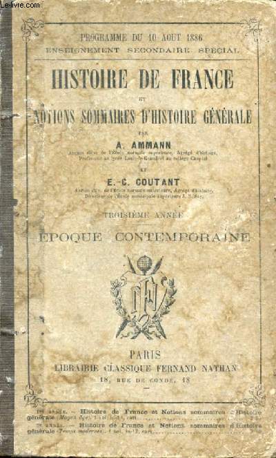 HISTOIRE DE FRANCE ET NOTIONS D'HISTOIRE GENERALE, 3e ANNEE, EPOQUE CONTEMPORAINE
