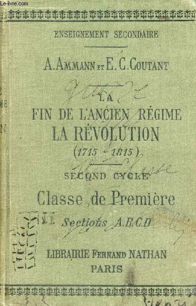 LA FIN DE L'ANCIEN REGIME, LA REVOLUTION (1715-1815), 2d CYCLE, CLASSE DE 1re A, B, C, D