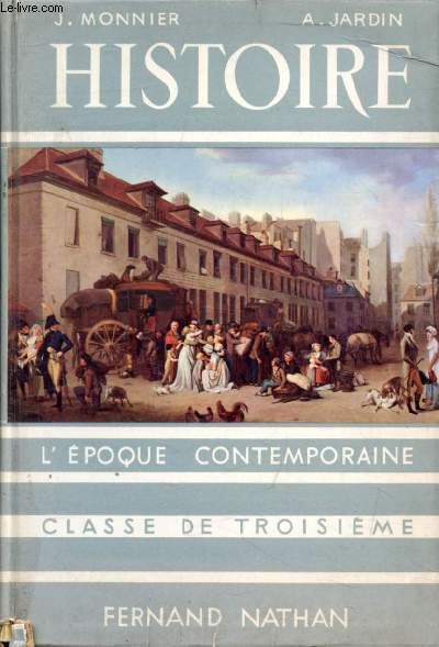 HISTOIRE, L'EPOQUE CONTEMPORAINE, CLASSE DE 3e