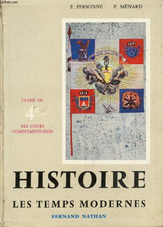 HISTOIRE, LES TEMPS MODERNES, DU REGNE D'HENRI IV A LA FIN DU PREMIER EMPIRE, 4e