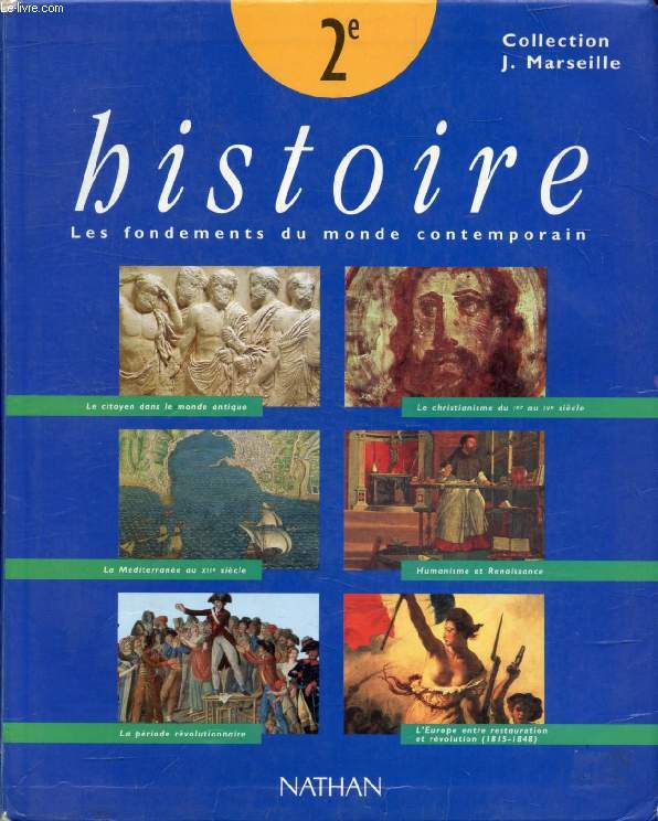 HISTOIRE 2e, LES FONDEMENTS DU MONDE CONTEMPORAIN