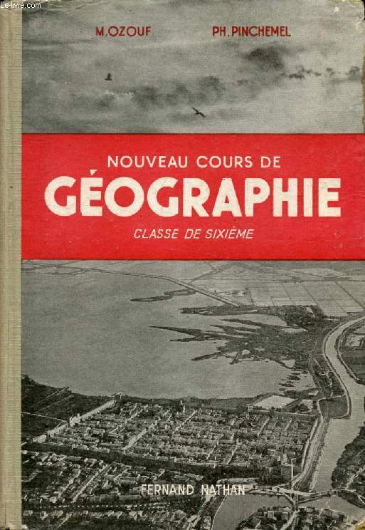 NOUVEAU COURS DE GEOGRAPHIE, CLASSE DE 6e