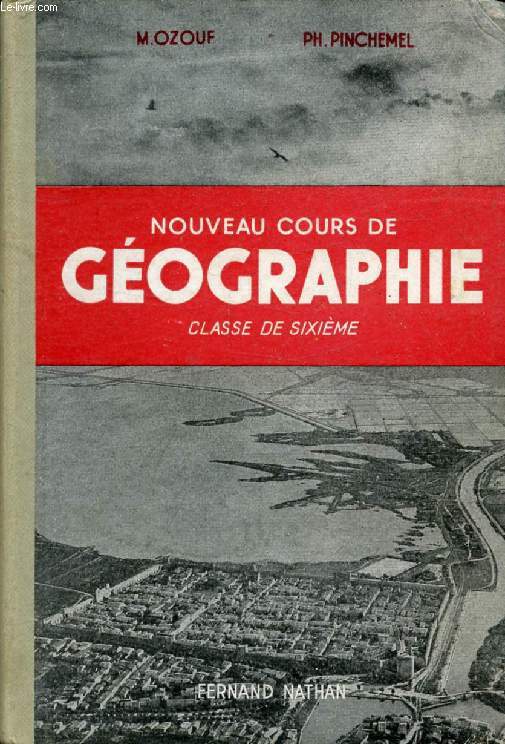 NOUVEAU COURS DE GEOGRAPHIE, CLASSE DE 6e