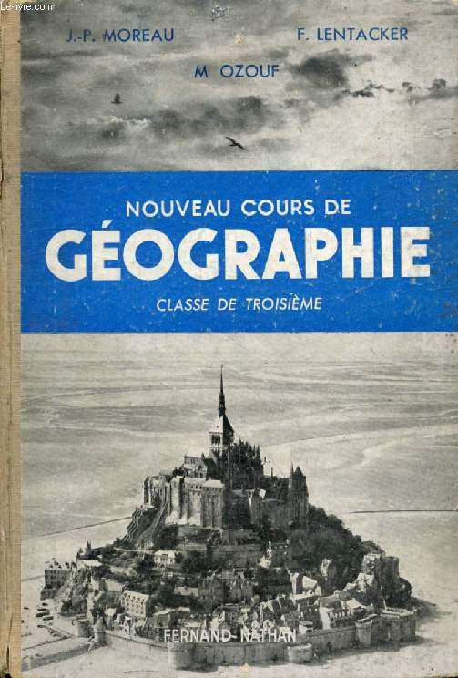 NOUVEAU COURS DE GEOGRAPHIE, CLASSE DE 3e