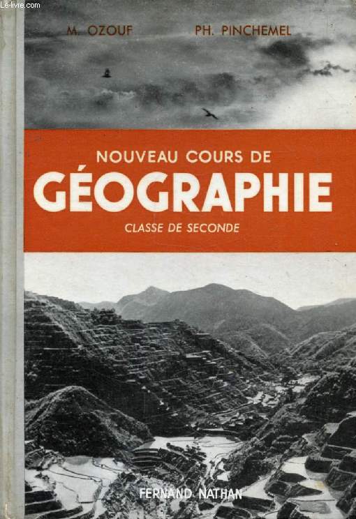 NOUVEAU COURS DE GEOGRAPHIE, CLASSE DE 2de