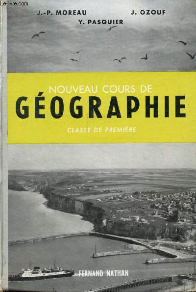 NOUVEAU COURS DE GEOGRAPHIE, CLASSE DE 1re