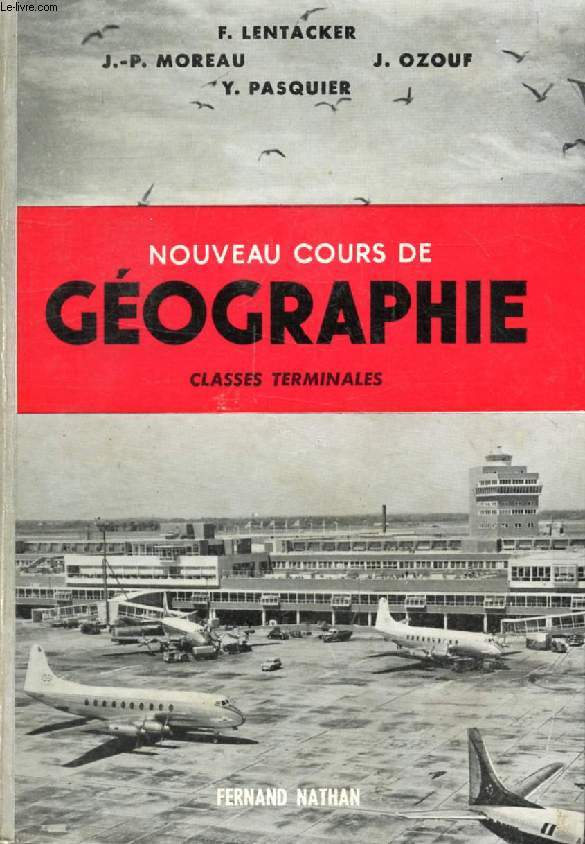 NOUVEAU COURS DE GEOGRAPHIE, CLASSES TERMINALES