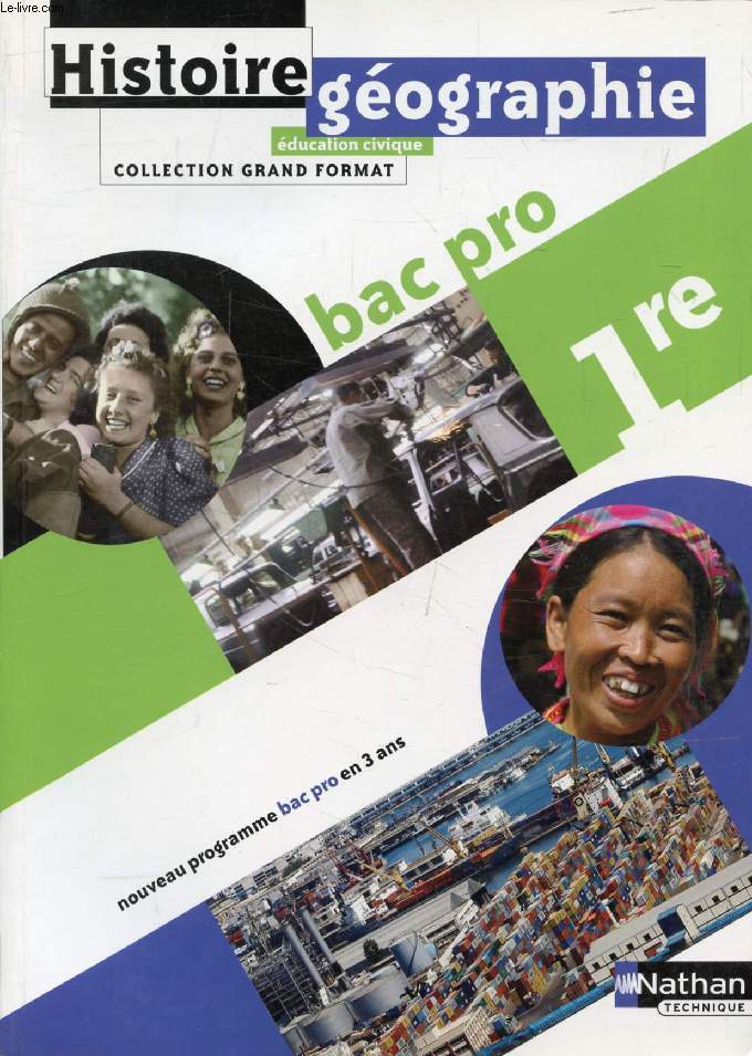 HISTOIRE-GEOGRAPHIE, 1re BAC PRO