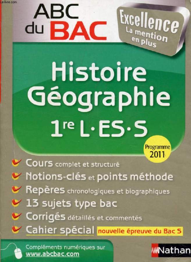 HISTOIRE GEOGRAPHIE, 1re L, ES, S, ABC DU BAC, EXCELLENCE