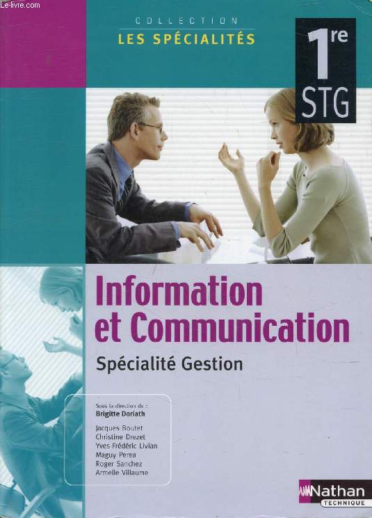 INFORMATION ET COMMUNICATION, SPECIALITE GESTION, 1re STG