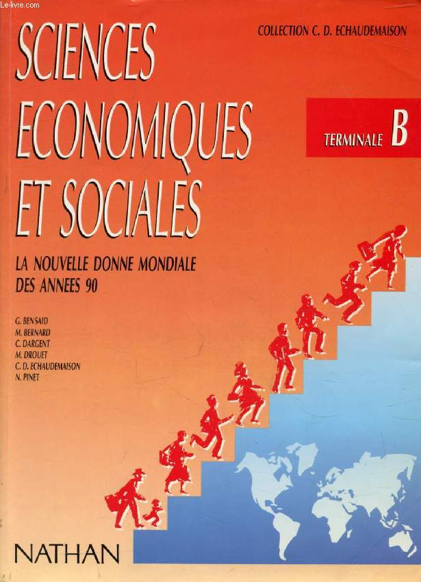 SCIENCES ECONOMIQUES ET SOCIALES, LA NOUVELLE DONNE MONDIALE DES ANNEES 90, CLASSE DE TERMINALE B