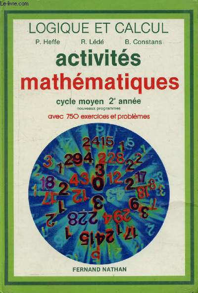 ACTIVITES MATHEMATIQUES, CYCLE MOYEN 2e ANNEE (LOGIQUE ET CALCUL)