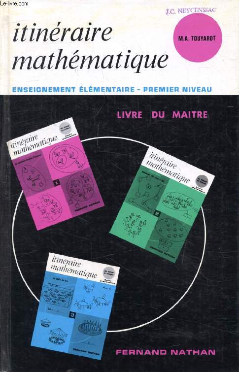 ITINERAIRE MATHEMATIQUE, LIVRE DU MAITRE, COURS PREPARATOIRE, CLASSE DE 11e, ENSEIGNEMENT ELEMENTAIRE, 1er NIVEAU