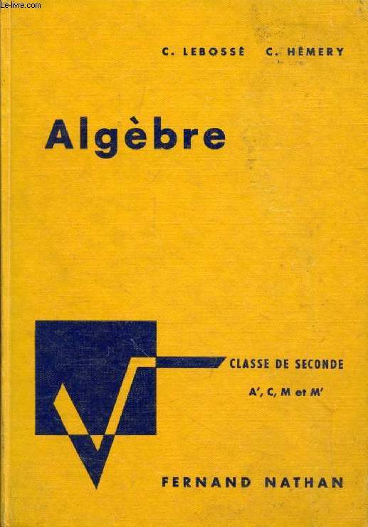 ALGEBRE, CLASSE DE 2de A', C, M, M'