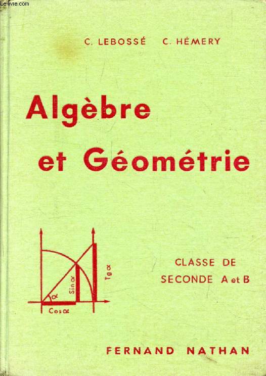 ALGEBRE ET GEOMETRIE, CLASSE DE 2de A ET B