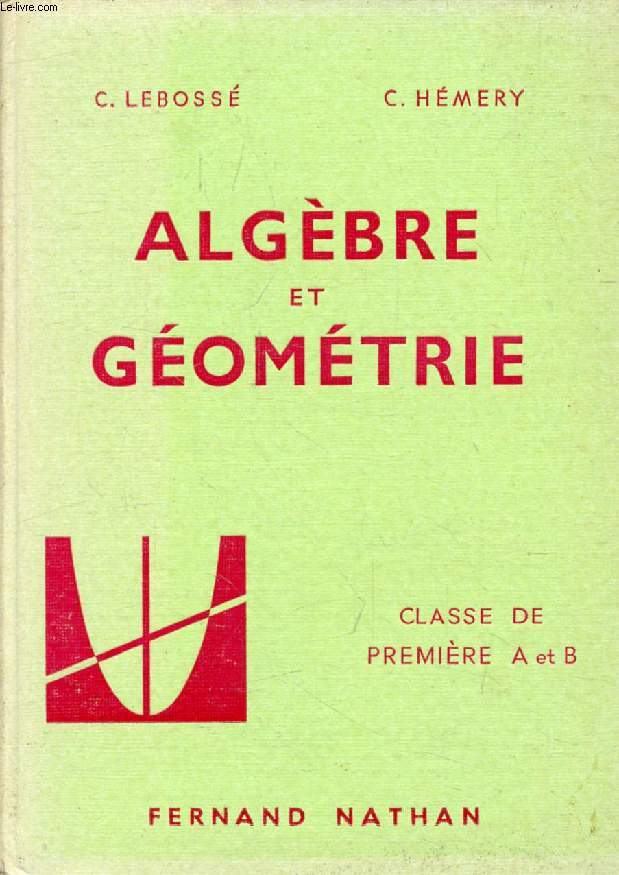 ALGEBRE ET GEOMETRIE, CLASSE DE 2de A ET B