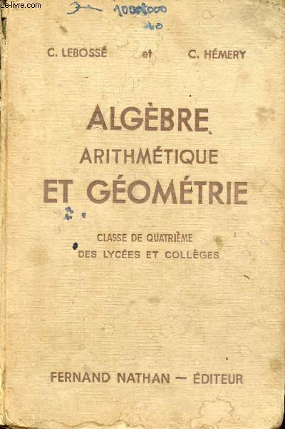 ALGEBRE, ARITHMETIQUE ET GEOMETRIE, CLASSE DE 4e