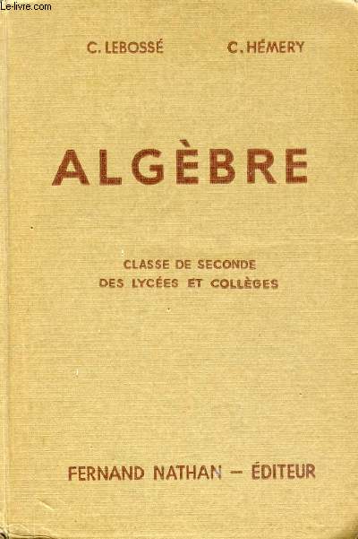 ALGEBRE, CLASSE DE 2de