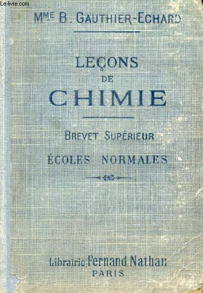 LECONS DE CHIMIE, A L'USAGE DES ECOLES NORMALES, 3 ANNEES