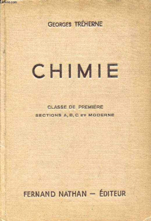 CHIMIE, CLASSE DE 1re A, B, C, MODERNE