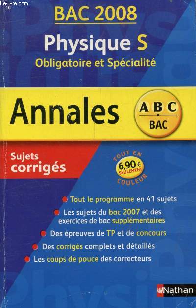 PHYSIQUE S, ANNALES ABC BAC, SUJETS CORRIGES (BAC 2008)