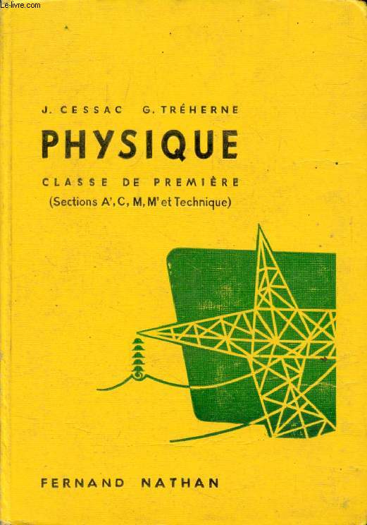 PHYSIQUE, CLASSE DE 1re A', C, M, M' ET TECHNIQUE