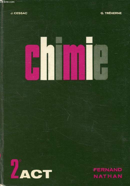 CHIMIE, CLASSE DE 2de A C T