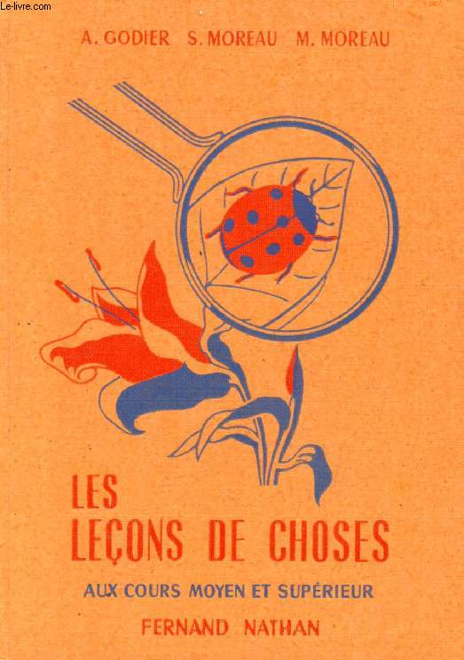 LECONS DE CHOSES, EXERCICES D'OBSERVATION, COURS MOYEN ET SUPERIEUR, 8e ET 7e