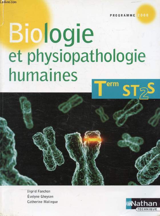 BIOLOGIE ET PHYSIOPATHOLOGIE HUMAINES, TERMINALE ST2S