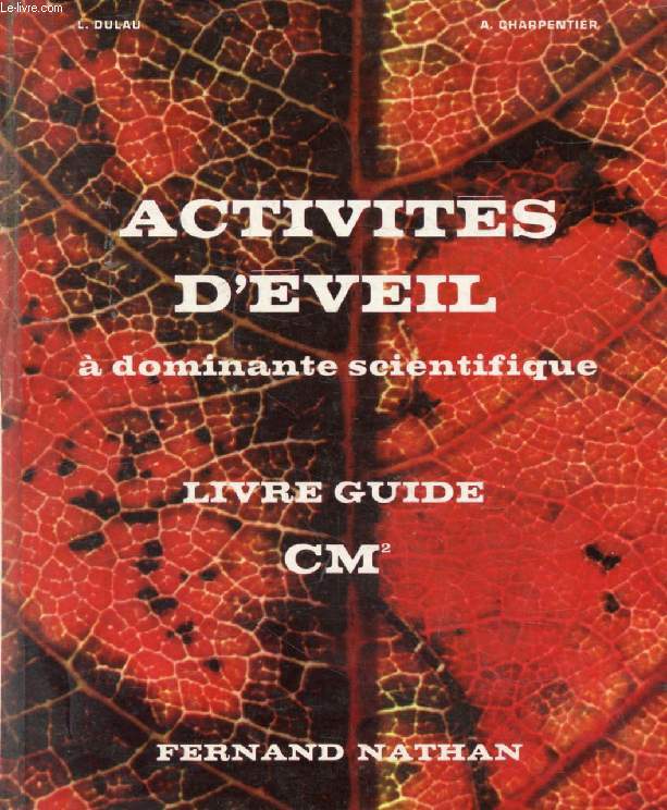 ACTIVITES D'EVEIL A DOMINANTE SCIENTIFIQUE, LIVRE GUIDE, CM2